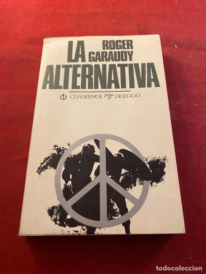Libros: LA ALTERNATIVA Roger Garaudy - Foto 1