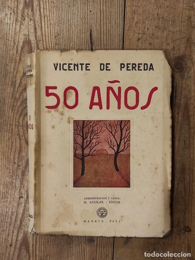 Libros: 50 A&ntilde;os. - Pereda, Vicente de. - Foto 1