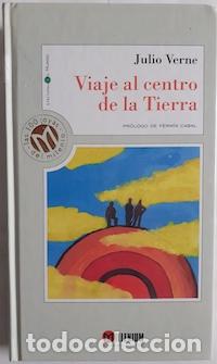 Libros: Viaje al centro de la Tierra - Julio Verne. Pr&oacute;logo de Ferm&iacute;n Cabal - Foto 1