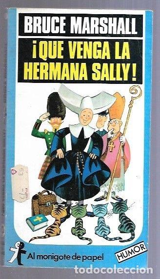 Libros: &iexcl;QUE VENGA LA HERMANA SALLY! - MARSHALL, BRUCE - Foto 5