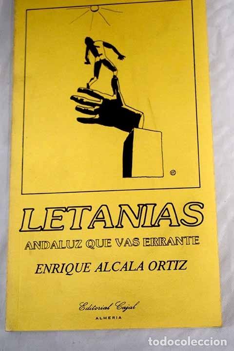 Libros: Letan&iacute;as : andaluz que vas errante.- Alcal&aacute; Ortiz, Enrique - Foto 1