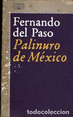 Libros: Palinuro de M&eacute;xico. - Fernando del Paso. - Foto 1