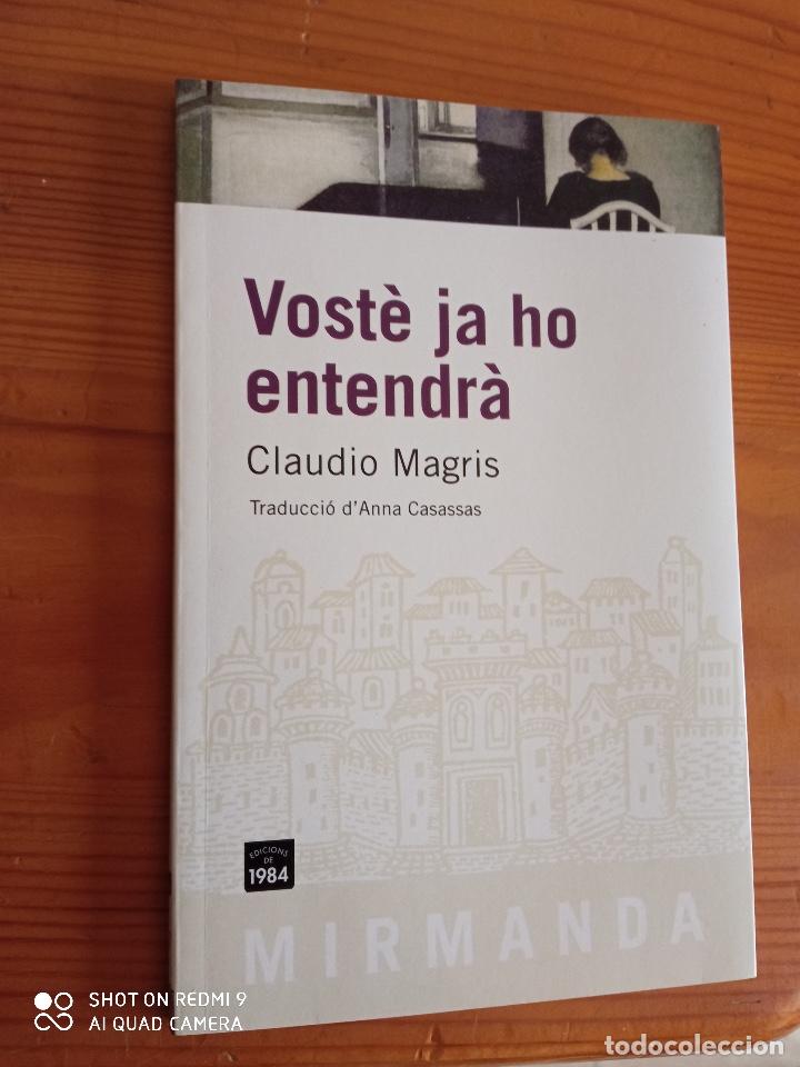 B&uuml;cher: Claudio Magris - Vost&egrave; ja ho entendr&agrave;