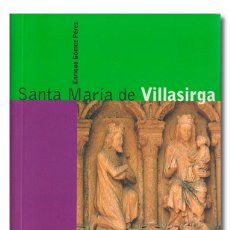 Libros: GÓMEZ PÉREZ (ENRIQUE). SANTA MARÍA DE VILLASIRGA