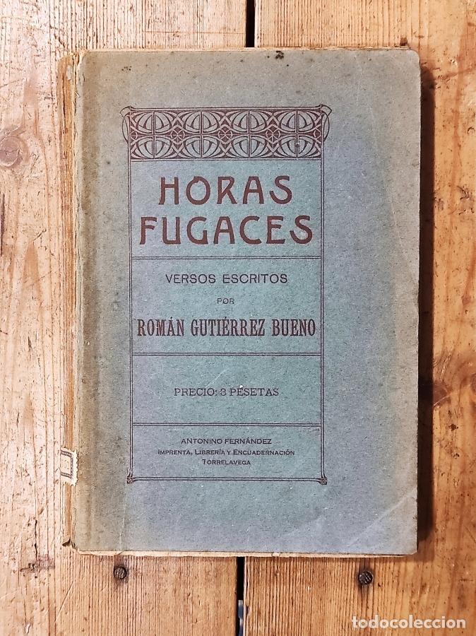 Libri di seconda mano: Horas Fugaces. Versos escritos por... - Guti&eacute;rrez Bueno, Rom&aacute;n.