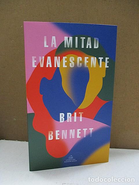 Libros: BENNETT, BRIT. - LA MITAD EVANESCENTE. - Foto 1