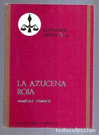 Libros: AZUCENA ROJA - LA - FRANCE, ANATOLE - Foto 2