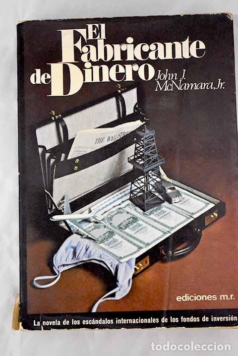 Libros: El fabricante de dinero.- McNamara, John J. - Foto 1