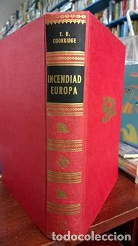 Libros: INCENDIAD EUROPA - Cookridge,E.H. - Foto 1