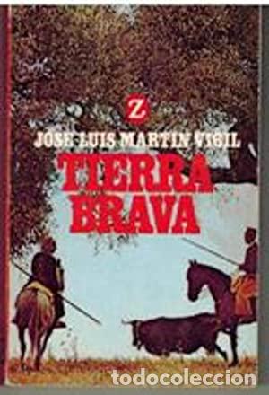Libros: TIERRA BRAVA - Mart&iacute;n Vigil,Jose Luis - Foto 1