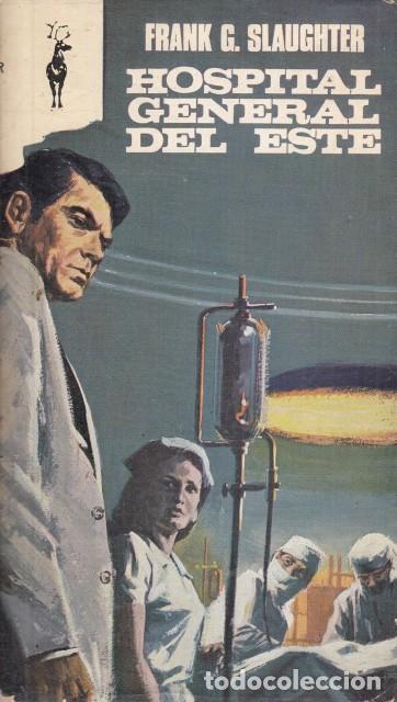 Libros: HOSPITAL GENERAL DEL ESTE - SLAUGHTER, FRANK G. - Foto 1