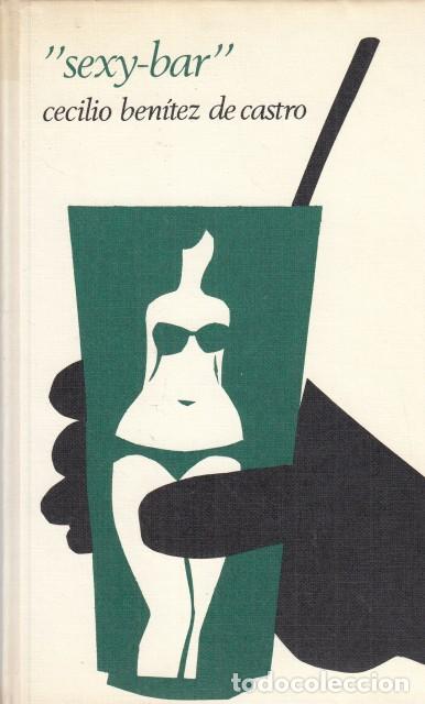 Libros: SEXY BAR - BEN&Iacute;TEZ DE CASTRO, CECILIO - Foto 1