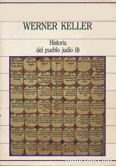 Libros: Historia del pueblo jud&iacute;o (I) - Werner, Keller - Foto 1