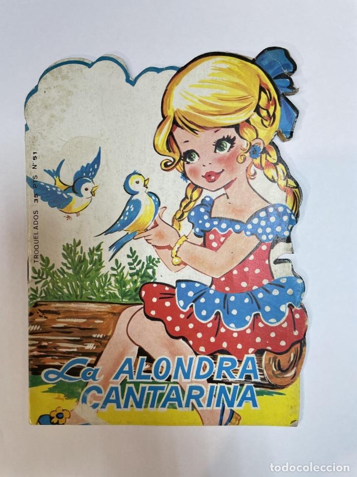 Libros: LA ALONDRA CANTARINA. COLECCION CUENTOS TROQUELADOS N&ordm; 51. EDIT. VILMAR. TDKC-1 -