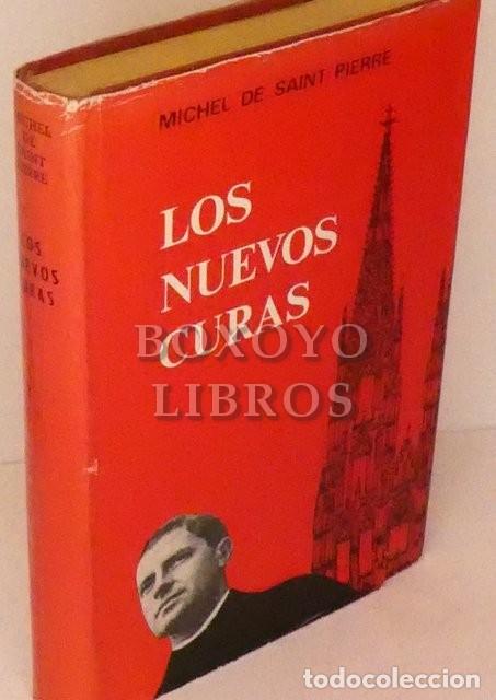 Libros: SAINT PIERRE, Michel de. Los nuevos curas - Foto 1