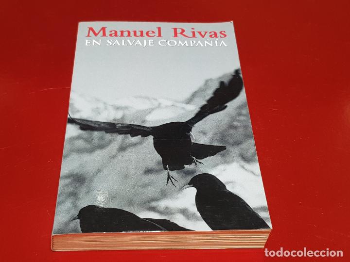 Libros: LIBRO-EN SALVAJE COMPA&Ntilde;&Iacute;A-MANUEL RIVAS-2001-EXCELENTE