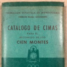 Libros: BASES REGLAMENTARIAS Y CATÁLOGO DE MONTES PUNTUABLES. CONCURSO RECORRIDO CIEN MONTAÑAS. 1956.