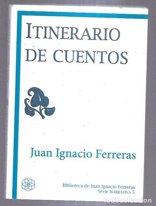 Libros: ITINERARIO DE CUENTOS - FERRERAS, JUAN IGNACIO - Foto 1