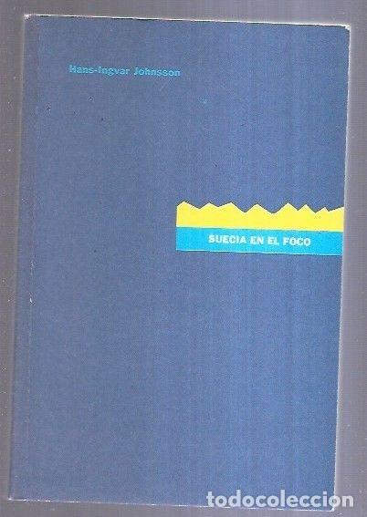 Libros: SUECIA EN EL FOCO - JOHNSSON, HANS-INGVAR - Foto 1