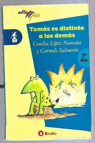 Libros: TOMAS ES DISTINTO A LOS DEMAS - LOPEZ NARVAEZ, CONCHA Y CARMELO SALMERON - Foto 8