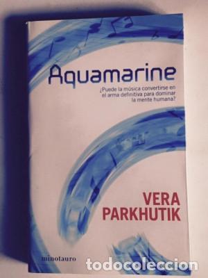 Livros em segunda m&atilde;o: AQUAMARINE &iquest;Puede la m&uacute;sica convertirse en el arma definitiva para dominar la mente humana? Vera Par
