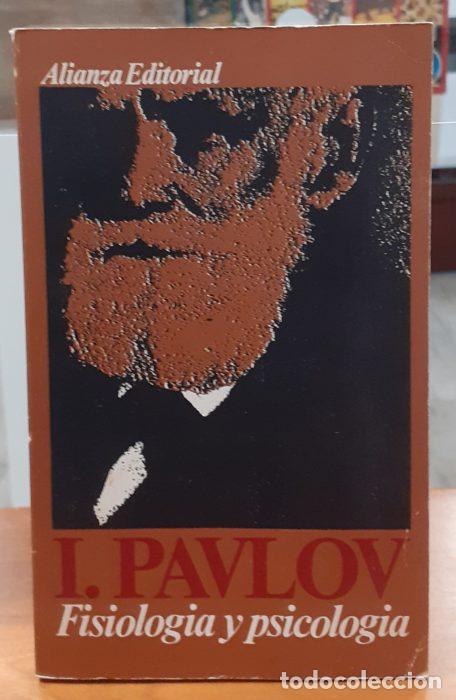 Libros: Fisiolog&iacute;a y psicolog&iacute;a - PAVLOV, I - Foto 1