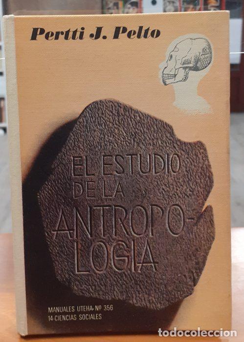 Libros: El estudio de la antropolog&iacute;a - PELTO, PERTTI J - Foto 1