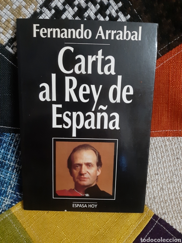 Libros: Libro Carta al Rey de Espa&ntilde;a - Foto 1