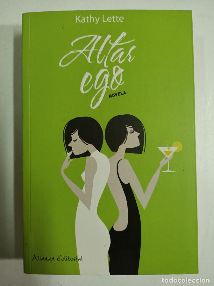 Libros: Altar ego (Mujeres en la ciudad) / Kathy Lette - Foto 1