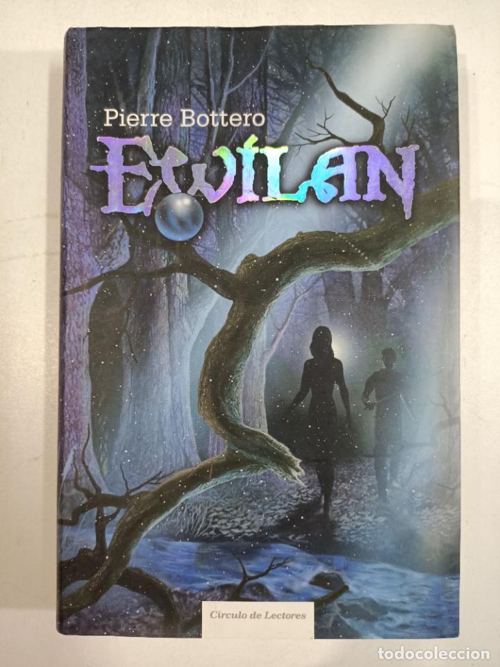 Libros: Ewilan / Pierre Bottero - Foto 1