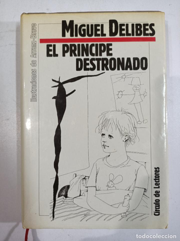 Libros: El pr&iacute;ncipe destronado / Miguel Delibes - Foto 1