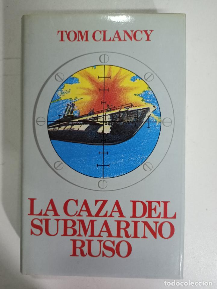 Libros: La caza del submarino ruso / Tom Clancy - Foto 1