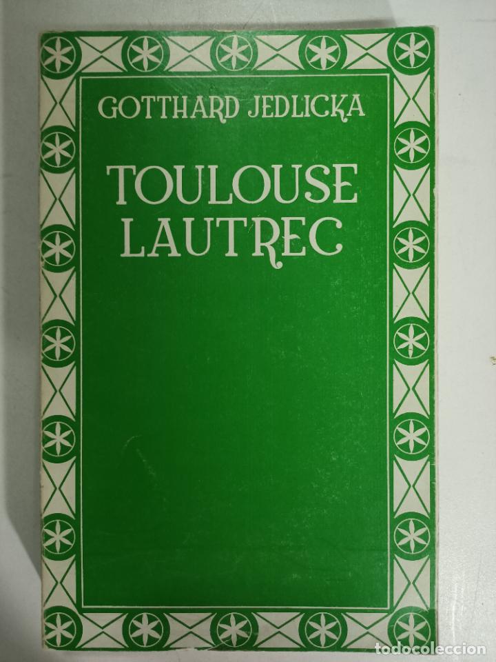 Libros: Toulouse Lautrec / Gotthard Jedlicka - Foto 1