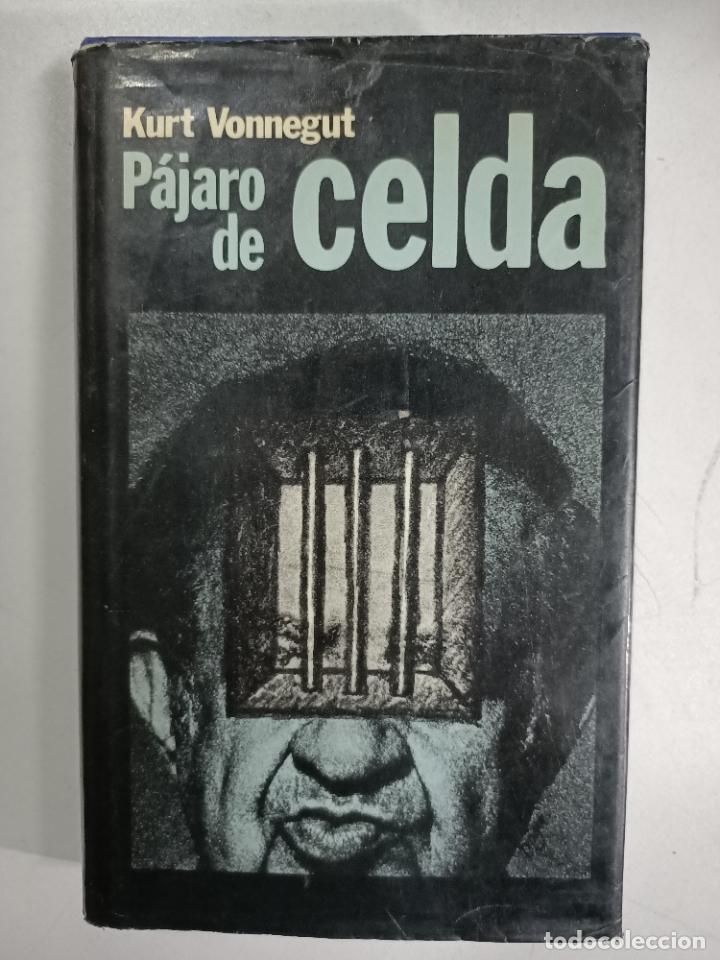Libros: Pajaro de celda / Vonnegut Kurt - Foto 1