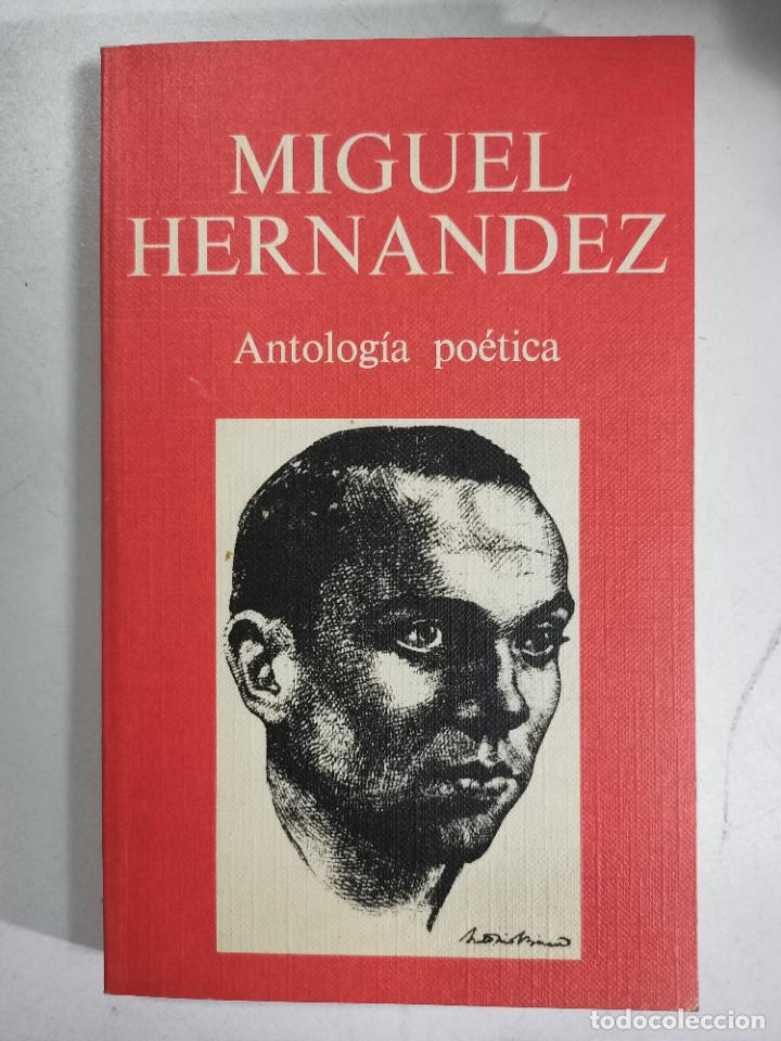 Libros: Antolog&iacute;a po&eacute;tica / Miguel Hernandez - Foto 1