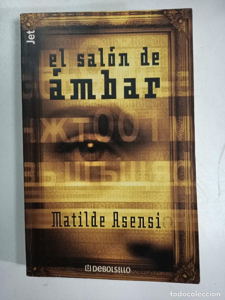 Libros: EL SALON DE AMBAR / MATILDE ASENSI - Foto 1