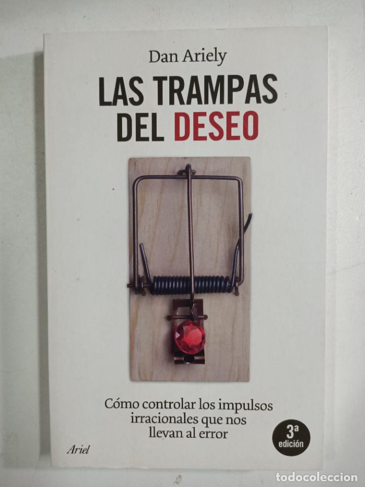 Libros: Las trampas del deseo. C&oacute;mo controlar los impulsos irracionales que nos llevan al error (Ariel) (Spa - Foto 1