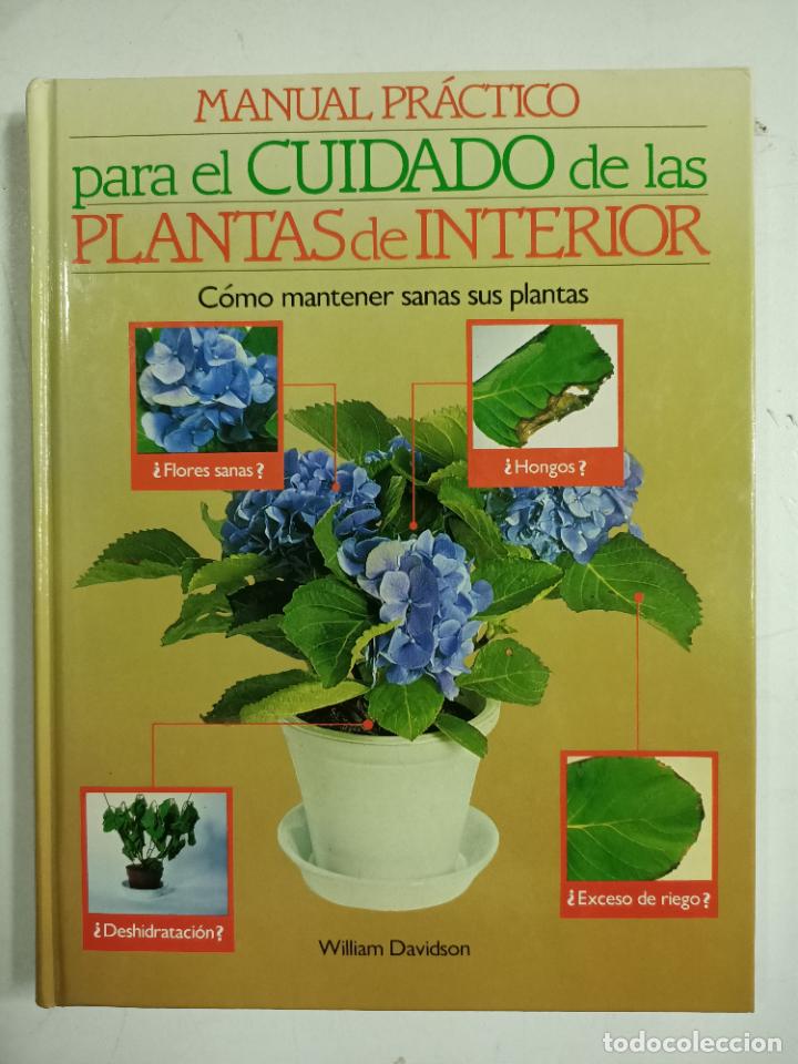 Libros: Manual pr&aacute;ctico para el cuidado deplantas de interior / William Davidson - Foto 1