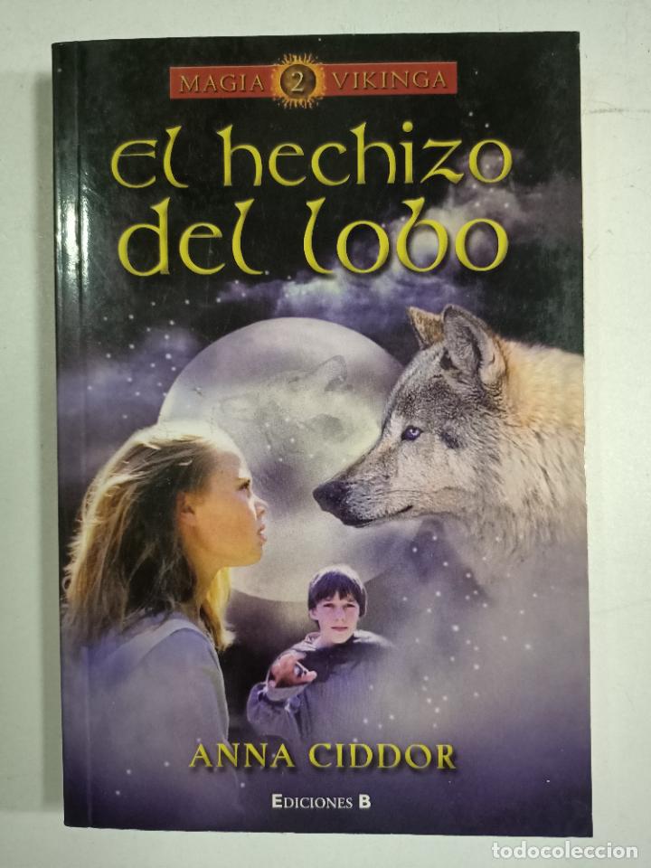 Libros: El Hechizo del Lobo / Anna Ciddor - Foto 1