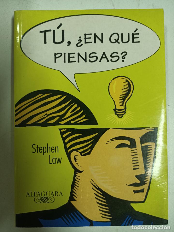 Libros: Tu &iquest;EN QUE PIENSAS? / STEPHEN LAW - Foto 1