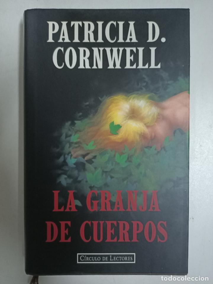 Libros: La granja de cuerpos / Patricia D.Cornwell - Foto 1