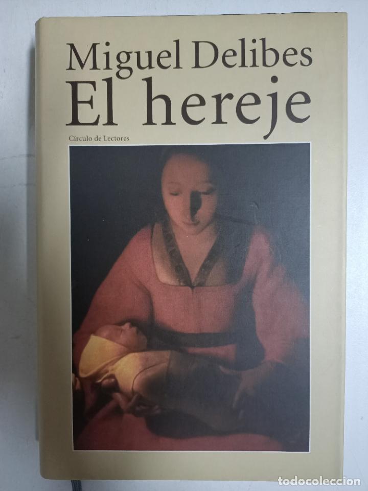 Libros: El Hereje / Miguel Delibes - Foto 1