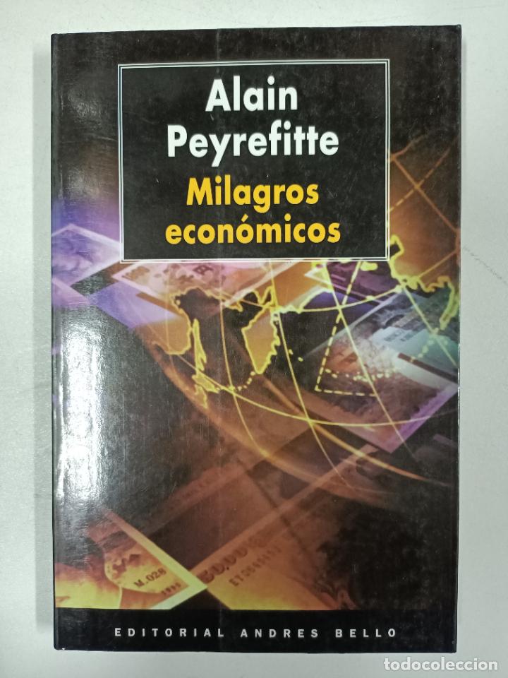 Libros: Milagros Econ&oacute;micos / Alain Peyrefitte - Foto 1