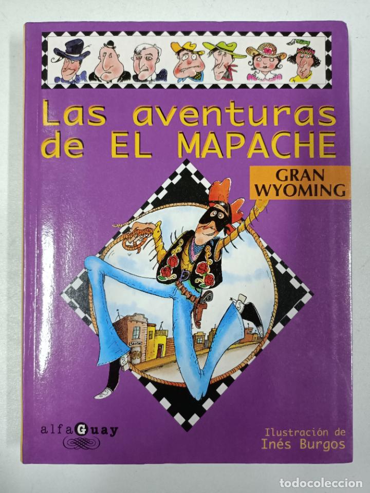 Libros: LAS AVENTURAS DE EL MAPACHE / GRAN WYOMING - Foto 1