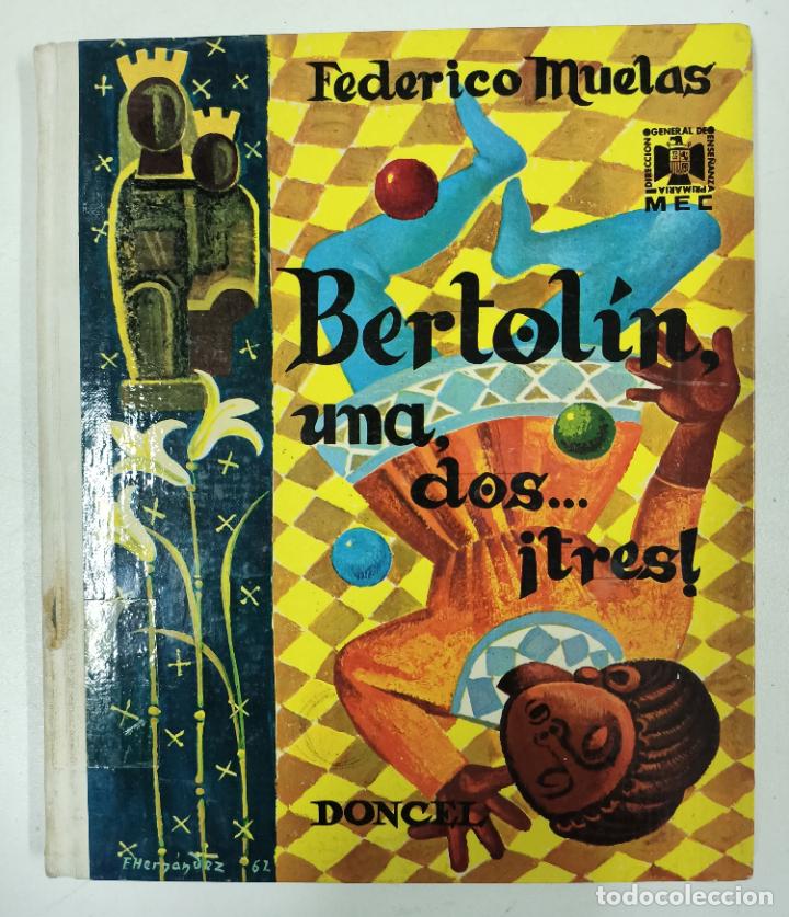 Libros: Bertol&iacute;n, una, dos... &iexcl;tres! / Federico Muelas - Foto 1