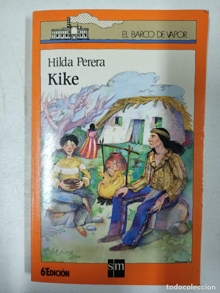 Libros: Kike (El barco de vapor) / Hilda Perera - Foto 1