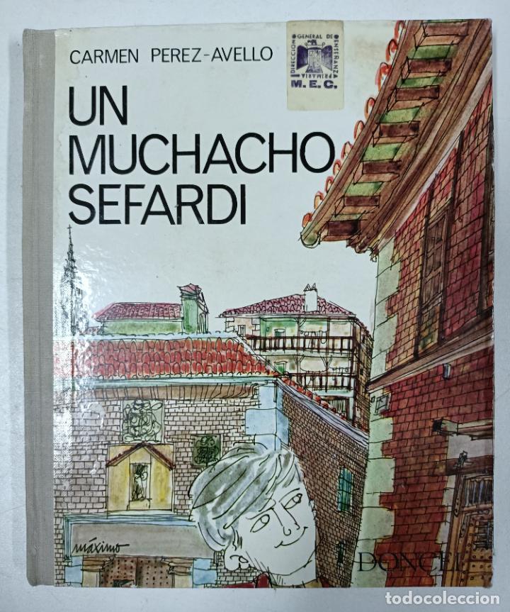 Libros: Un muchacho Sefardi / Carmen Perez-Avello - Foto 1