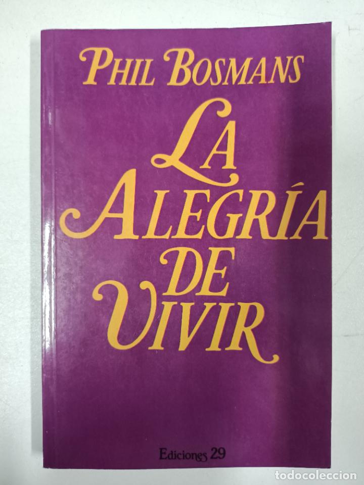Libros: La alegria de vivir / Phil Bosmans - Foto 1