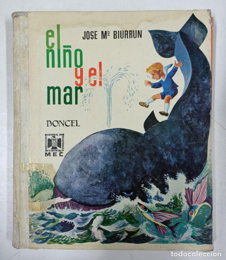 Libros: El ni&ntilde;o y el mar / Jose M&ordf; Biurrun - Foto 1