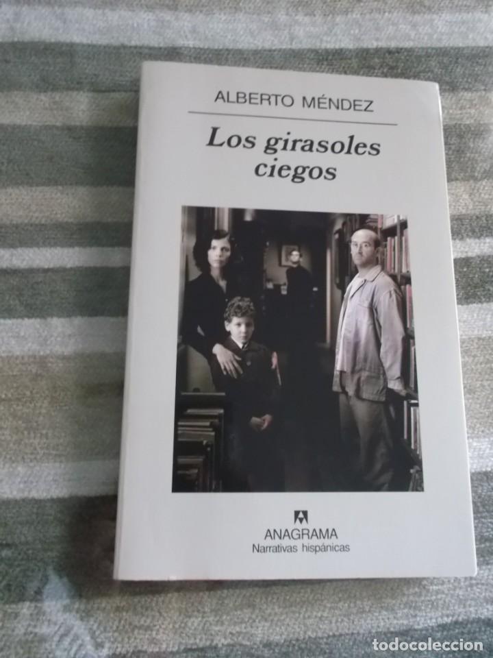 Libros: LOS GIRASOLES CIEGOS ALBERTO MENDEZ - Foto 1